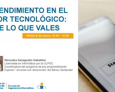 Cartel promocional del seminario Emprendimiento en el sector tecnológico: asume lo que vales