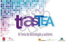 Imagen cartel TrasTEA para la III Feria de Tecnología y Autismo