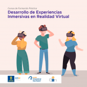 Cartel promocional del curso de formación práctica Desarrollo de Experiencias Inmersivas en Realidad Virtual
