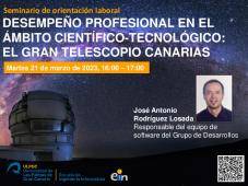 Cartel promocional del seminario Desempeño profesional en el ámbito científico-tecnológico: el Gran Telescopio Canarias