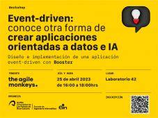 Cartel promocional de workshop de "Event-Driven" conoce otra forma de crear apliaciones orientadas a datos e IA